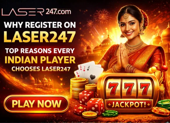Why Register on Laser247 — Top Reasons Every Indian Player Chooses Laser247